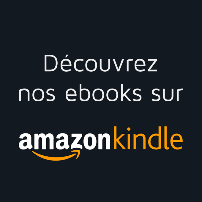 Découvrez nos ebooks sur Amazon Kindle