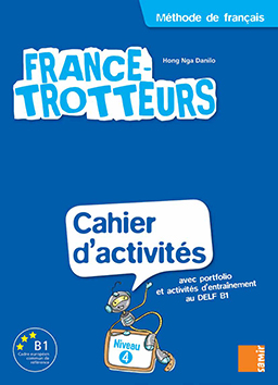 Samir Éditeur - France-Trotteurs - Cahier d'activités numérique Niveau 4