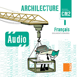 Samir Éditeur - Archilecture : Audio CM2