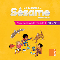 Samir Éditeur - Le Nouveau Sésame : Pack découverte module 1 EB2