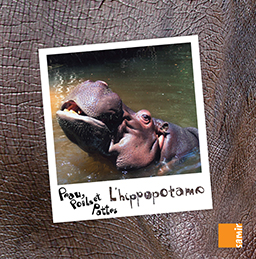 Samir Éditeur - Peau, poils et pattes - L'hippopotame