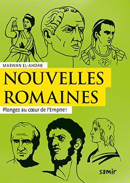 Samir Éditeur - Nouvelles antiques : Nouvelles romaines