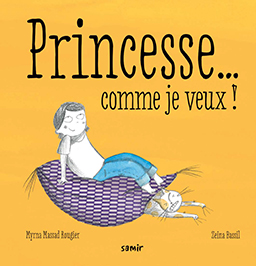Samir Éditeur - Albums divers : Princesse… comme je veux !