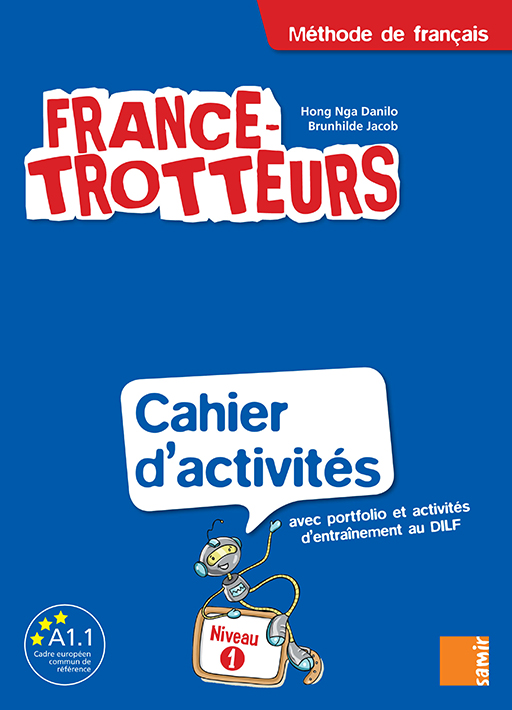 Samir Éditeur - France-Trotteurs - Cahier d'activités numérique Niveau 1