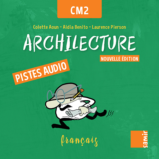Samir Éditeur - Archilecture (NE) - Audio CM2