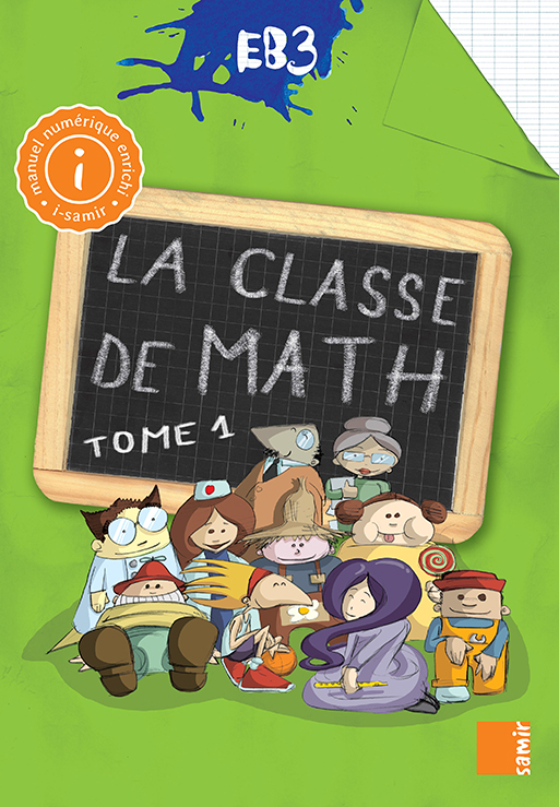 Samir Éditeur - La classe de math - Livre-cahier numérique EB3 tome 1