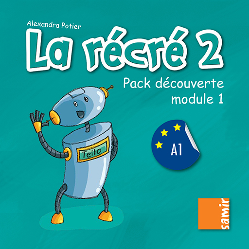 Samir Éditeur - La récré (NE) - Pack découverte module 1 Niveau 2