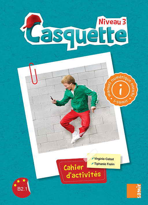 Samir Éditeur - Casquette - Cahier d’activités numérique 3