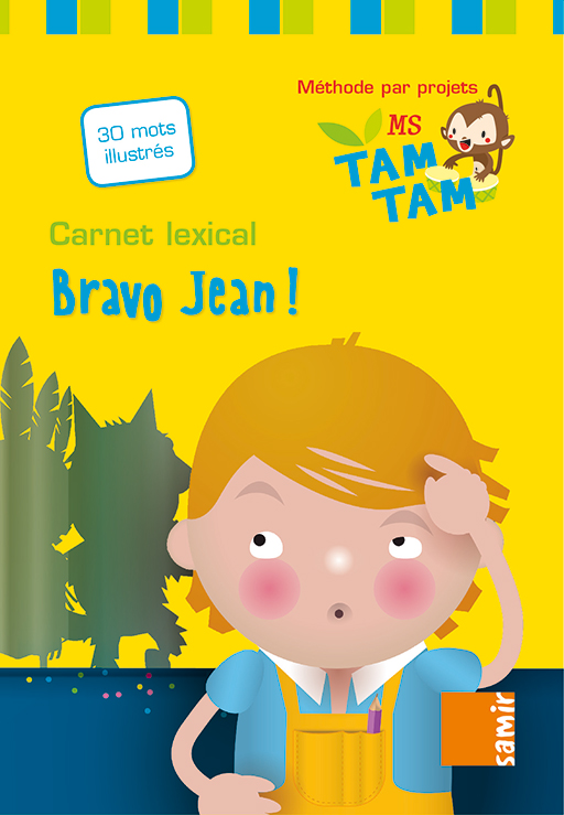 Samir Éditeur - Tam-Tam - Carnet lexical MS – P2 Bravo Jean !