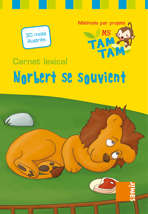 Samir Éditeur - Tam-Tam - Carnet lexical MS – P6 Norbert se souvient