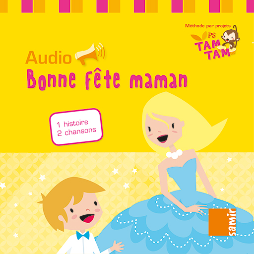 Samir Éditeur - Tam-Tam - Audio PS – P4 Bonne fête maman